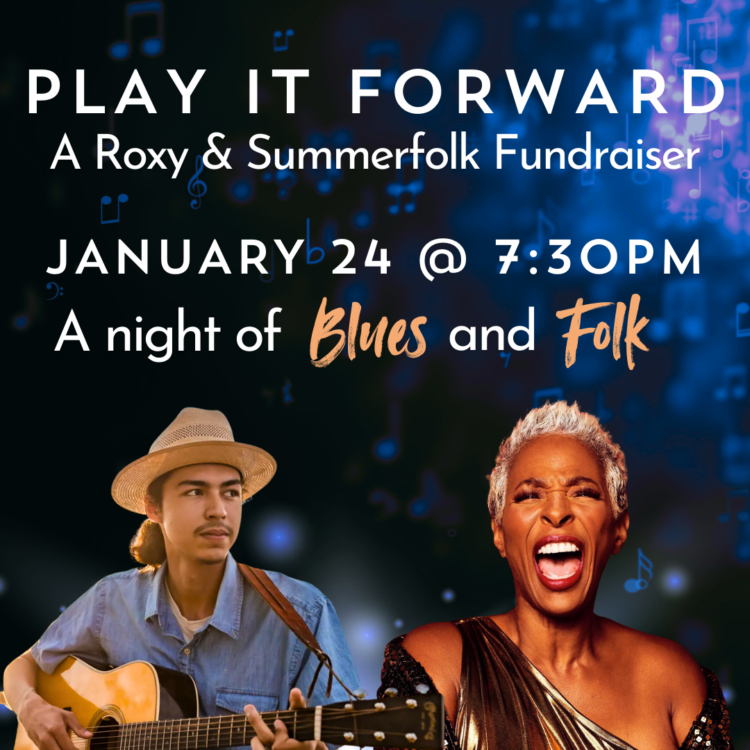 Event image Play It Forward: A Roxy & Summerfolk Fundraiser
